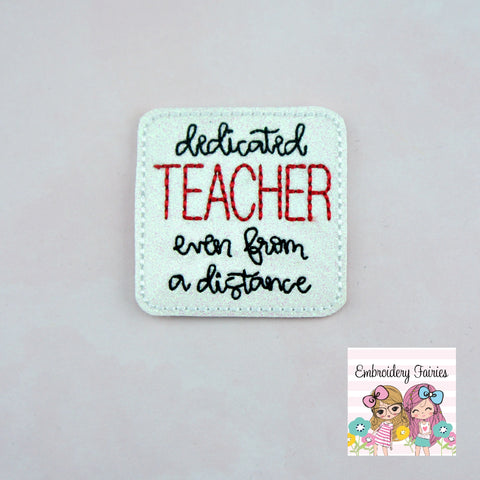 Dedicated Teacher Even From A Distance Feltie Design
