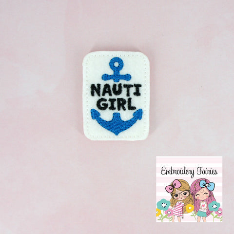 Nauti Girl Feltie - ITH Design - Embroidery Digital File - Machine Embroidery Design - Nautical Embroidery File - Anchor Feltie