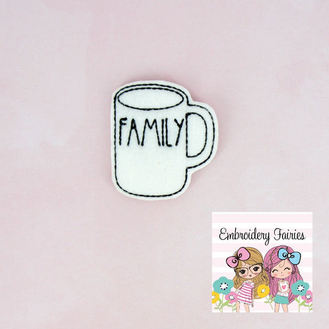 FAMILY Mug Feltie File - Coffee Embroidery File - ITH Design - Digital File - Machine Embroidery Design - Planner Embroidery File - Feltie