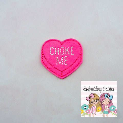 Choke Me  Conversation Feltie File - Heart Embroidery File - Valentines Day Feltie - Feltie Design - Feltie -Machine Embroidery Design
