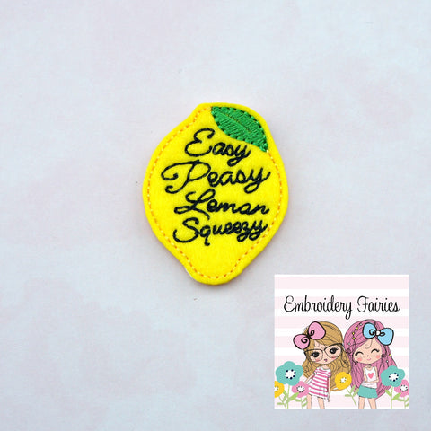 Easy Peasy Lemon Squeezy Feltie File - Lemon Feltie Design - ITH Design - Embroidery Digital File - Embroidery Design - Embroidery File