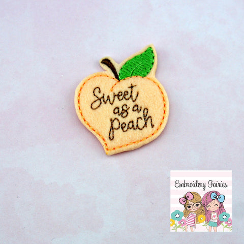 Sweet as a Peach Feltie - ITH Design - Embroidery Digital File - Machine Embroidery Design - Peach Embroidery File - Peach Feltie