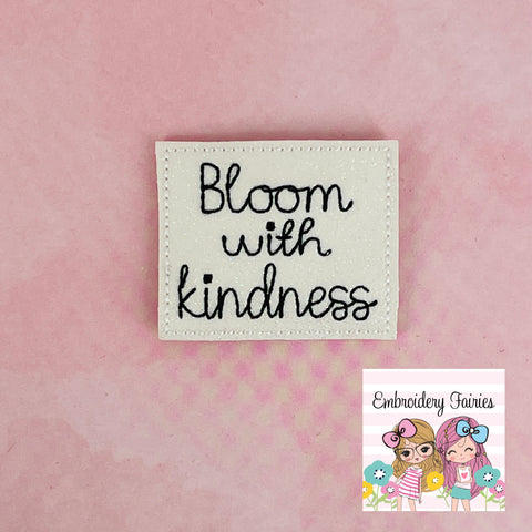 Bloom with Kindness Feltie Design