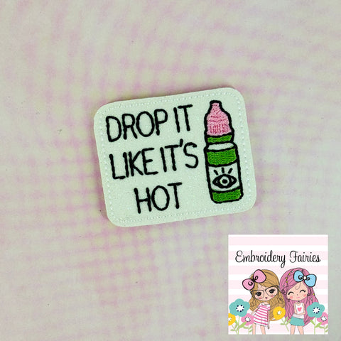 Drop It Like It's Hot Feltie Design