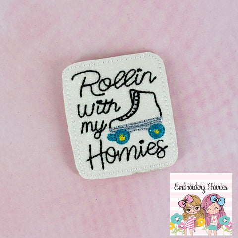 Clueless Rollin' With My Homies Feltie Design