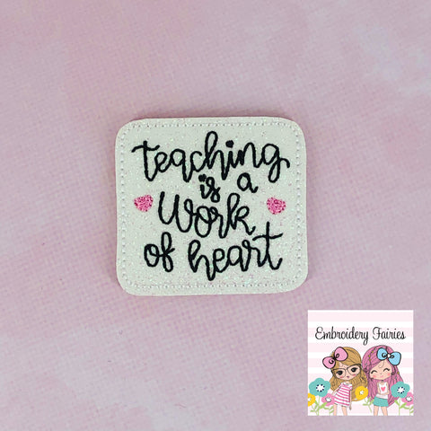 Teaching Is A Work Of Heart Feltie Design