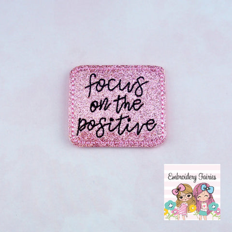 Focus On The Positive Feltie Design