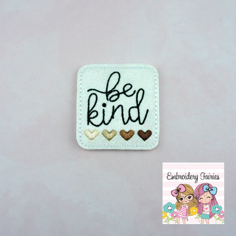 Be Kind Human Kind Feltie Design