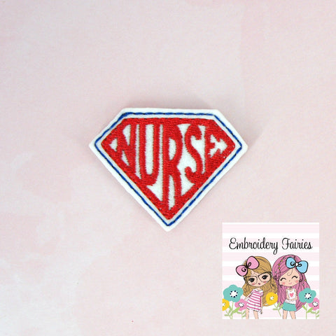 Nurse Superhero Shield Feltie File - Nurse Feltie Pattern - Patriotic Embroidery File - Machine Embroidery Design -  Embroidery