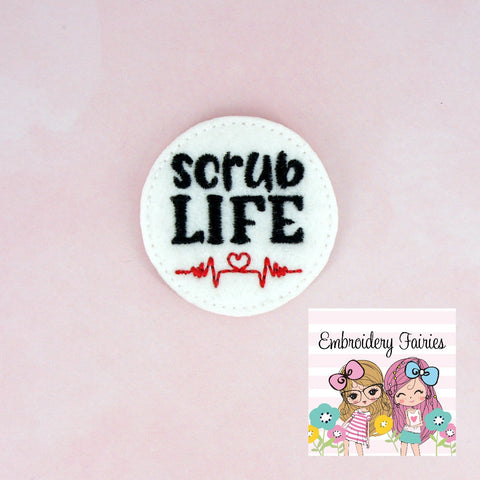 Scrub Life Feltie File - Nurse Feltie Design - ITH Embroidery File -  Embroidery File - Machine Embroidery Design - Feltie File