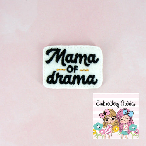Mama of Drama Feltie File - Mom Feltie Design - ITH Embroidery File -  Embroidery File - Machine Embroidery Design - Feltie File