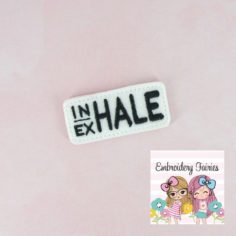 Inhale Exhale Feltie File - Feltie Design - ITH Design - Embroidery Digital File - Machine Embroidery Design - Embroidery File