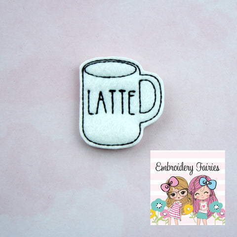 Latte Mug Feltie File - Coffee Feltie - ITH Design - Digital File - Machine Embroidery Design - Planner Embroidery File