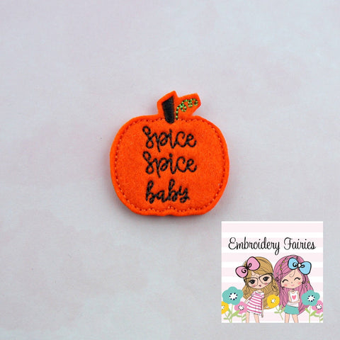 Spice Spice Baby Pumpkin Feltie File - Pumpkin Feltie - Feltie Design - Digital File - Embroidery Design - Embroidery File - Feltie File