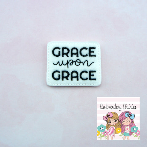 Grace Upon Grace Feltie - Religious Feltie - Feltie Design - Embroidery Design - Feltie Pattern - Stitchie - Mini Embroidery Design - Feltie