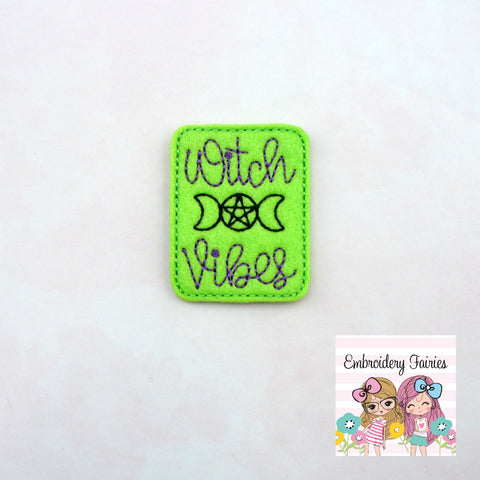 Witch Vibes Feltie File - Feltie Design - Halloween Feltie - Feltie File - Witch Feltie - ITH Embroidery